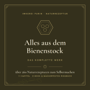 Alles aus dem Bienenstock – Das komplette Werk | über 260 Naturrezepturen zum Selbermachen