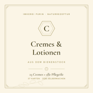 Cremes & Lotionen aus dem Bienenstock | 23 Rezepturen zum Selbermachen + alle Pflegeöle