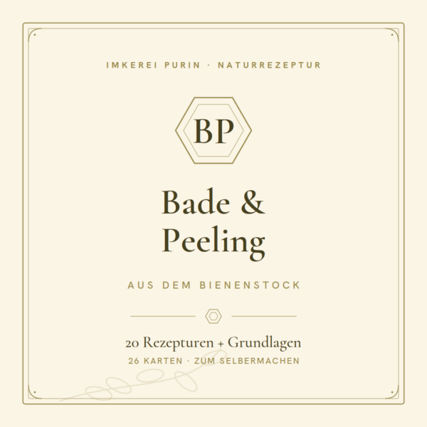 Bade- & Peelingprodukte aus dem Bienenstock | 20 Wellness-Rezepturen