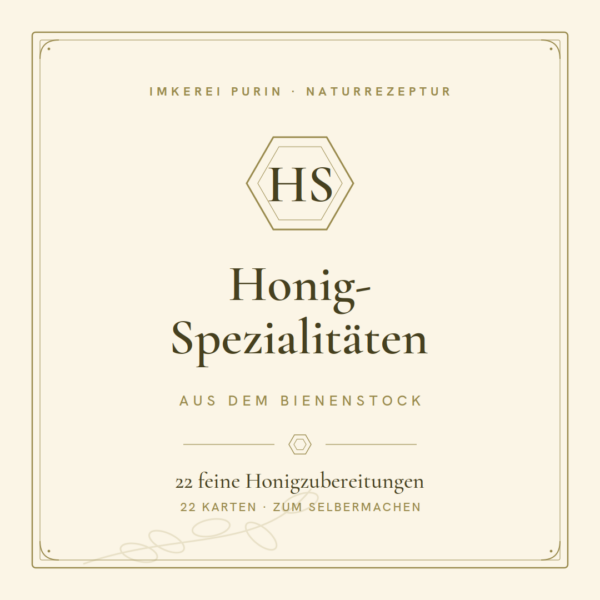 Honig-Spezialitäten aus dem Bienenstock | 22 feine Honigzubereitungen