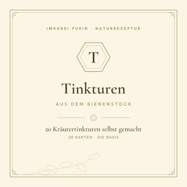 Tinkturen aus dem Bienenstock | 20 Kräutertinkturen selbst gemacht